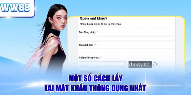Một số cách lấy lại mật khẩu thông dụng nhất