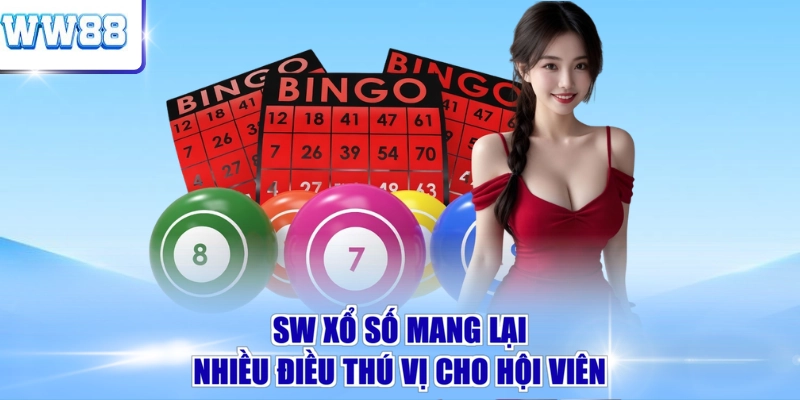 SW xổ số mang lại nhiều điều thú vị cho hội viên