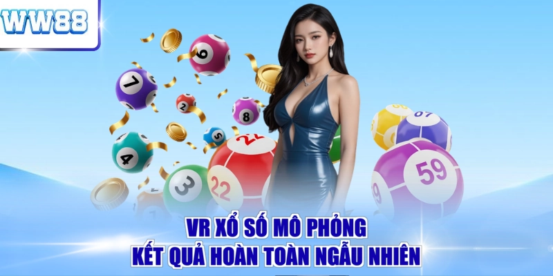 VR xổ số mô phỏng kết quả hoàn toàn ngẫu nhiên